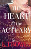 The Heart Of The Actuary (A Calculated Risk)