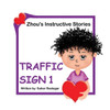 Traffic Sign 1: Zhou's Instructive Stories