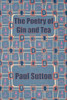 The Poetry Of Gin And Tea