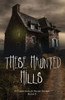 These Haunted Hills: A Collection Of Short Stories Book 5