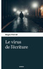 Le Virus De L'Écriture (French Edition)