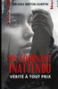 Un Tournant Inattendu : Vérité À Tout Prix (French Edition)
