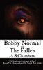 Bobby Normal And The Fallen