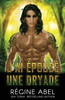 J'Ai Épousé Une Dryade (Agence Prime) (French Edition)