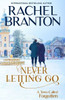 Never Letting Go: A Sweet Small Town Romance (A Town Called Forgotten)
