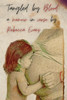 Tangled By Blood: A Memoir In Verse