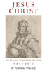 Jesus Christ (His Life, His Teaching, And His Work): Vol. 1