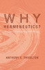 Why Hermeneutics?: An Appeal Culminating with Ricoeur