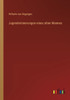Jugenderinnerungen Eines Alten Mannes (German Edition)