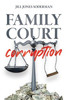 Family Court Corruption