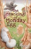 The Cracking of Monday Egg (Egg World Allegory)