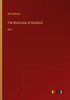 The Historians Of Scotland: Vol. I