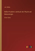 Müller-Pouillet's Lehrbuch Der Physik Und Meteorologie: Dritter Band (German Edition)