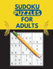 Sudoku Puzzles For Adults: Sudoku Puzzle Book For Adults - Easy, Medium, Hard, Very Hard Levels