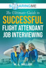 Soaringme The Ultimate Guide To Successful Flight Attendant Job Interviewing