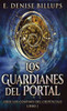 Los Guardianes Del Portal (Serie Los Confines Del Crepúsculo) (Spanish Edition)