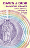 Dawn & Dusk Rainbow Prayer