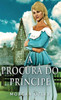 A Procura Do Príncipe (Portuguese Edition)