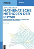 Mathematische Methoden Der Physik: Anwendungen Und Theorie Von Funktionen, Distributionen Und Tensoren (De Gruyter Studium) (German Edition)