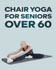 Chair Yoga For Seniors Over 60: Step By Step Guide To Chair Yoga Exercises For Optimal Agility, Flexibility, Balance And Fall Prevention