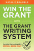 Win The Grant: A Practical Step-By-Step Guide To Writing A Winning Grant