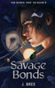 Savage Bonds (The Bonds That Tie)