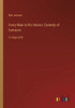 Every Man In His Humor; Comedy Of Humours: In Large Print