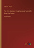 The Film Mystery; Craig Kennedy, Scientific Detective Series: In Large Print