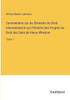 Commentaire Sur Les Éléments Du Droit International Et Sur L'Histoire Des Progrès Du Droit Des Gens De Henry Wheaton: Tome 1 (French Edition)
