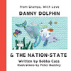 Danny Dolphin & The Nation State (Creatures Creatives Collective)