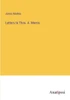 Letters To Thos. A. Morris