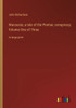 Wacousta; A Tale Of The Pontiac Conspiracy; Volume One Of Three: In Large Print