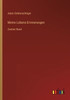 Meine Lebens-Erinnerungen: Zweiter Band (German Edition)