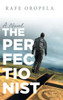 The Perfectionist