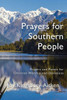 Prayers For Southern People: Poems And Prayers For Christian Worship And Devotions