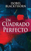Un Cuadrado Perfecto (Spanish Edition)