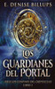 Los Guardianes Del Portal (Serie Los Confines Del Crepúsculo) (Spanish Edition)