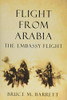 Flight from Arabia: The Embassy Flight