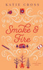 Smoke And Fire