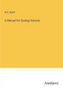 A Manual For Sunday Schools