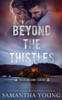 Beyond The Thistles (The Highlands Series)