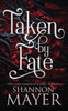 Taken By Fate (The Alpha Territories)