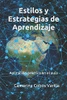 Estilos y estrategias de aprendizaje: Aplicación practica en el aula (Spanish Edition)