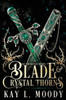 Blade And Crystal Thorns (Fae And Crystal Thorns)