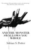 And The Monster Swallows You Whole