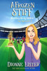 A Frozen Stiff: Haunting Avery Winters Ghost Cosy Mystery (Haunting Avery Winters Paranormal Cosy Mystery Series)