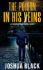 The Poison In His Veins (Detective Inspector Benedict Paige)