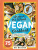 Around The World Vegan Cookbook: The Young Persons Guide To Plant-Based Family Feasts