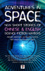 Adventures In Space (Short Stories By Chinese And English Science Fiction Writers)