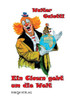 Ein Clown Geht Um Die Welt: Autobiografie (German Edition)